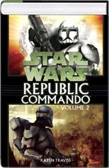 Republic Commando Volume 2 by Karen Traviss (Hardcover)
