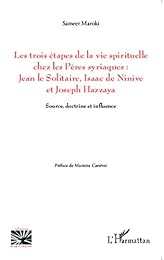 Les  trois étapes de la vie spirituelle chez les Pères syriaques