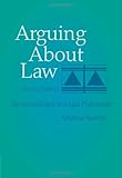 Arguing About Law: An Introduction to Legal Philosophy