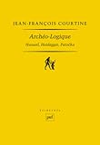 Archéo-logique : Husserl, Heidegger, Patocka by 