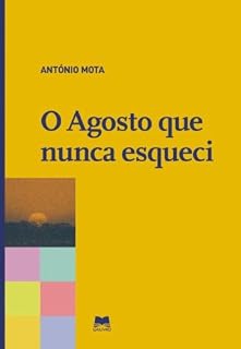 Livro O Agosto que nunca esqueci