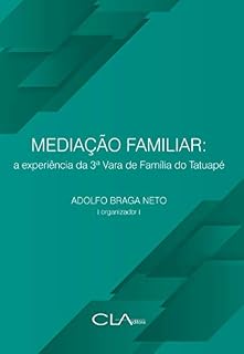 Livro Mediação familiar: A experiência da 3ª Vara de Família do Tatuapé