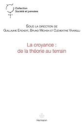 La  croyance, de la théorie au terrain