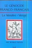 Le génocide franco-français: La Vendée-Vengé (Histoires) (French Edition) by