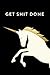 Get Shit Done, 18 Month Weekly & Monthly Planner | 2018-2019: Unicorn, July 2018 - December 2019, 6