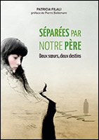 couverture de : S&eacute;par&eacute;es par notre p&egrave;re