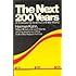 The Next Two Hundred Years: A Scenario for America and the World