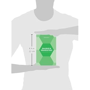 Dialogue in Organizations: Developing Relational Leadership