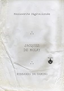 Livro Jacques de Molay: R.: DaCamino (Biblioteca do Mestre Maçom)