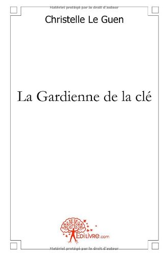 La  gardienne de la clé