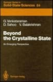 Beyond the Crystalline State, Venkataraman, G. and Sahoo, D., 0387191100