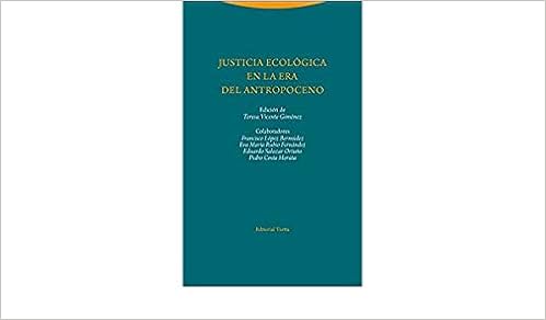 Amazon Com Justicia Ecologica En La Era Del Antropoceno Estructuras Y Procesos Derecho Spanish Edition 9788498796599 Vicente Gimenez Teresa Books