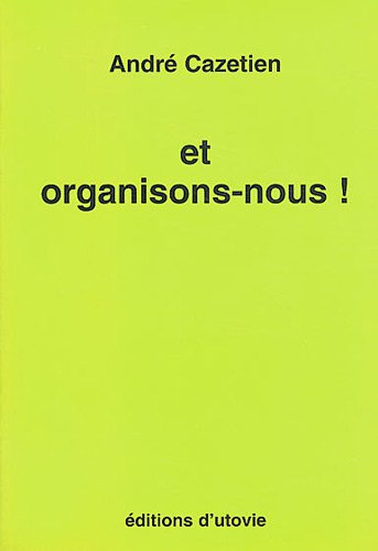 Et organisons-nous !