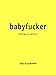 Babyfucker