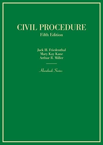 Civil Procedure (Hornbooks): Friedenthal, Jack, Kane, Mary, Miller