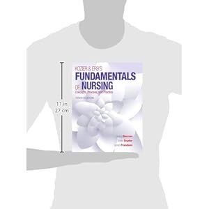 Kozier & Erb's Fundamentals of Nursing (10th Edition) (Fundamentals of Nursing (Kozier))