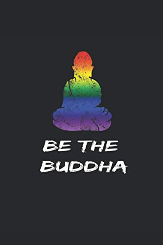 Be The Buddha: Rainbow Buddha Blank Lined Notebook / Journal Gift 6x9 Inches (120 pages)