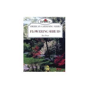 Flowering shrubs (Burpee American gardening series) by Kenneth Druse (Paperback)