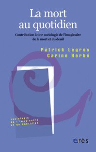 La  mort au quotidien