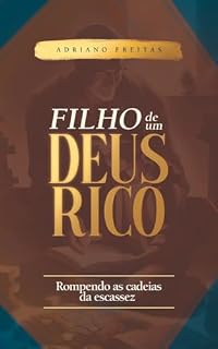 Livro Filho de um Deus rico: Rompendo as cadeias da escassez