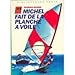 Michel fait de la planche à voile (Bibliothèque verte) by