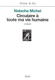 Circulaire à toute ma vie humaine
