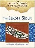 The Lakota Sioux (History & Culture of Native Americans)
