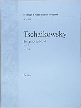 チャイコフスキー: 交響曲 第4番 ヘ短調 Op.36／ブライトコップ ＆ ヘルテル社／スコア