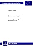 E-Business Modelle : Darstellung und Vergleich von Analysestrukturen, Püschel, Steffen, 3631576315