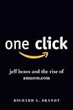 One Click: Jeff Bezos and the Rise of Amazon.com cover