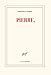 Pierre, (Blanche) (French Edition) by 