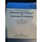 Diagnosis and Treatment of Odontogenic Infections : A Self-Instructional Guide, Hohl, Thomas H., 0899390900