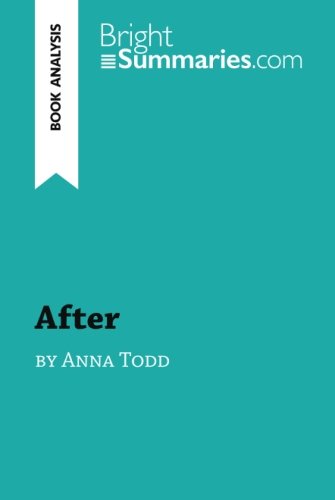 After by Anna Todd (Book Analysis): Detailed Summary, Analysis and Reading Guide