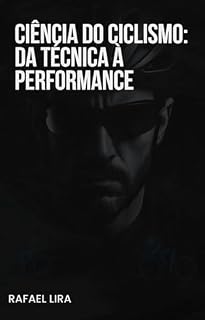 Livro Ciência do Ciclismo: Da Técnica à Performance - O Guia Completo