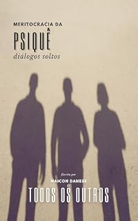 Livro Meritocracia da Psiquê: diálogos soltos