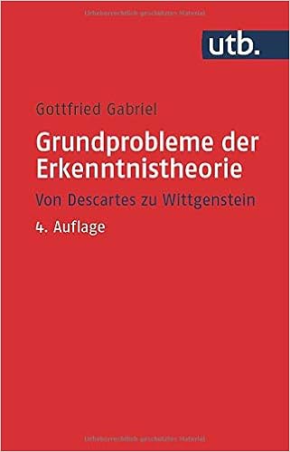 Grundprobleme Der Erkenntnistheorie Von Descartes Zu Wittgenstein Amazon De Gottfried Gabriel Bucher