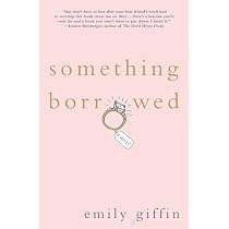 Amazon.com: Something Borrowed: 9780312321185: Giffin, Emily: Libros