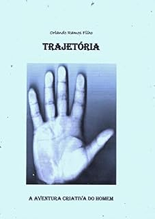 Livro TRAJETÓRIA: A Aventura Criativa do Homem (1)