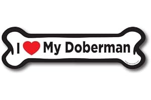 Magnet Me Up I Love My Doberman Dog Bone Magnet Decal, 2x7 Inches, Heavy Duty Automotive Magnet for Car Truck SUV