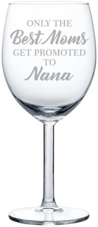 only the best moms get promoted to grandma wine glass