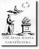 The Zend-Avesta of Zarathustra : Beautiful Translation of 8,000 Year Old Masterpiece, Szekely, Edmond B., 0895640589