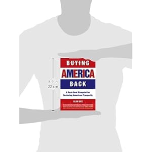 Buying America Back: A Real-Deal Blueprint for Restoring American Prosperity