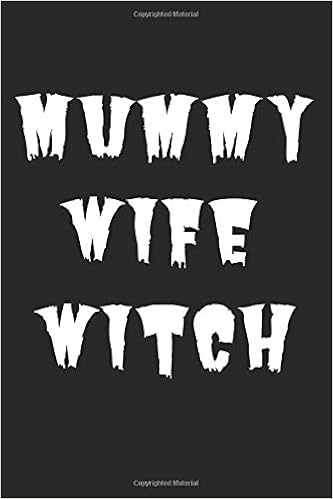 Mummy Wife Witch Notebook A5 Size 6x9 Inches 120 Lined Pages