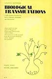 Biological Transmutations, and Their Applications in Chemistry, Physics, Biology, Ecology, Medicine, by 