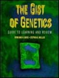 The Gist of Genetics: Guide to Learning and Review (Jones and Bartlett Series in Biology) by