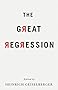 The Great Regression