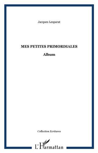 Mes petites primordiales