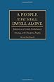 A People That Shall Dwell Alone: Judaism as a Group Evolutionary Strategy, with Diaspora Peoples