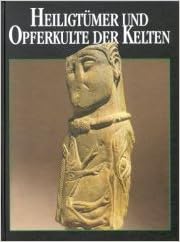 Heiligtumer Und Opferkulte Der Kelten Amazon De Haffner Alfred Bucher