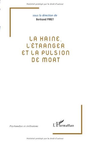 La  haine, l'étranger et la pulsion de mort